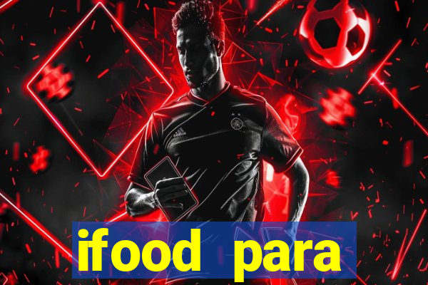 ifood para restaurante login